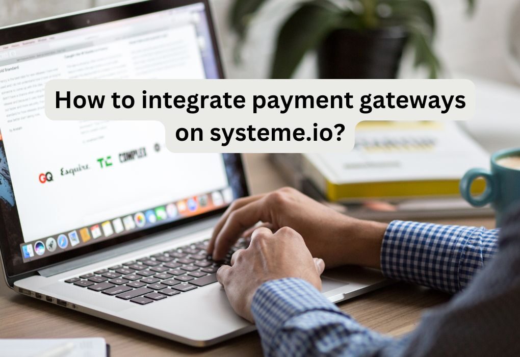 How to integrate payment gateways on systeme.io