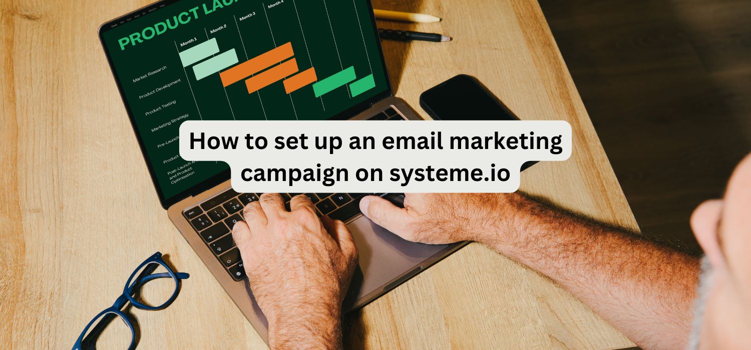 How to set up an email marketing campaign on systeme.io